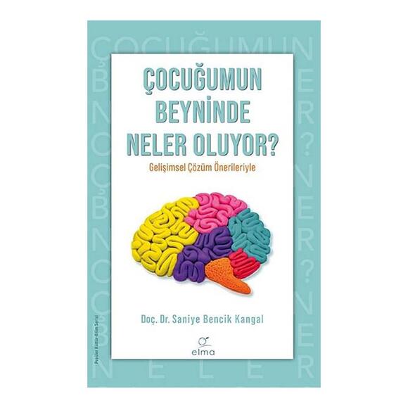 Elma Çocuğumun Beyninde Neler Oluyor?