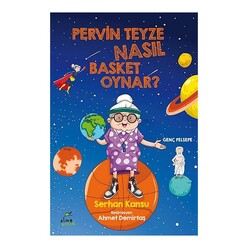 Elma Yayınevi - Elma Çocuk Pervin Teyze Nasıl Basket Oynar?