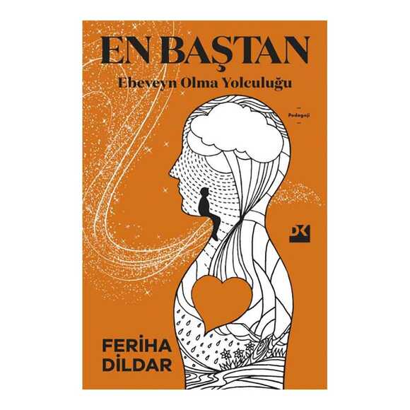 En Baştan Ebeveyn Olma Yolculuğu
