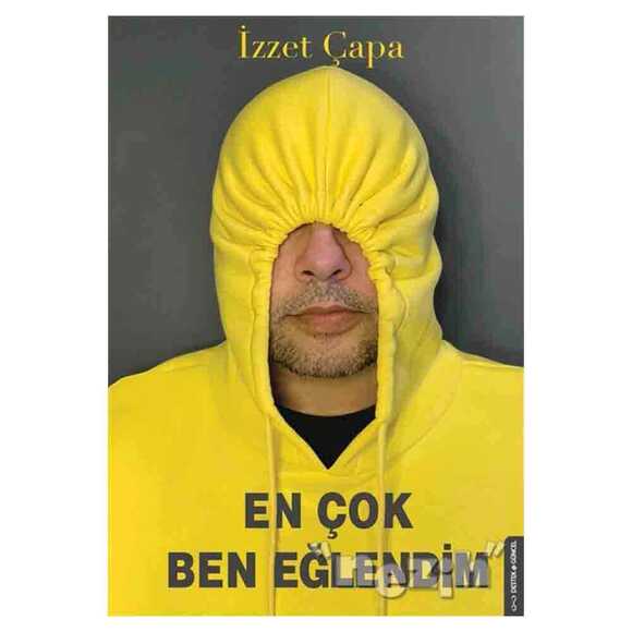 En Çok Ben Eğlendim