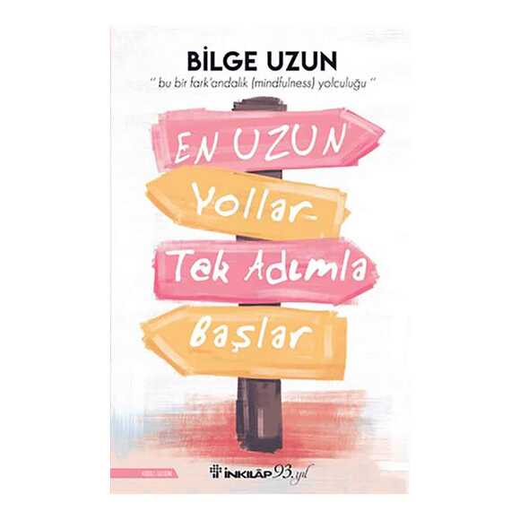 En Uzun Yollar Tek Adımla Başlar