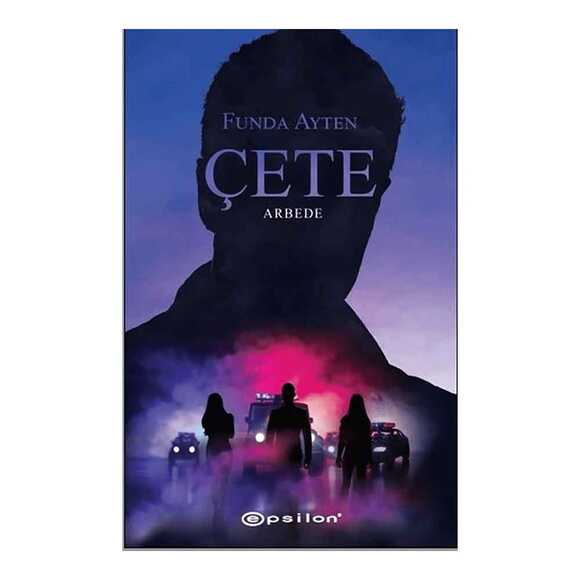 Epsilon Çete - Arbede