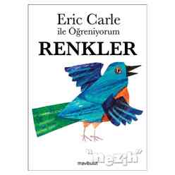 Mavi Bulut Yayınları - Eric Carle ile Öğreniyorum - Renkler