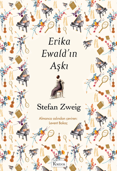  Erika Ewald’ın Aşkı - Bez Ciltli