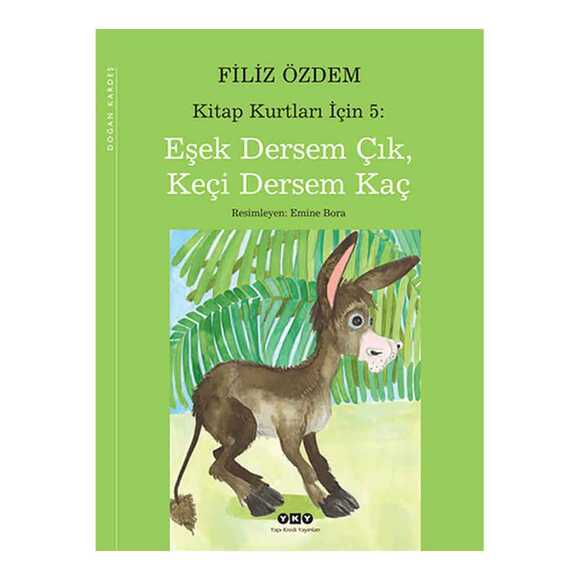 Eşek Dersem Çık Keçi Dersem Kaç