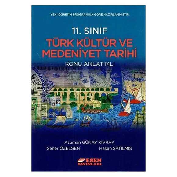 Esen 11. Sınıf Türk Kültür ve Med. Tarihi Soru Bankası