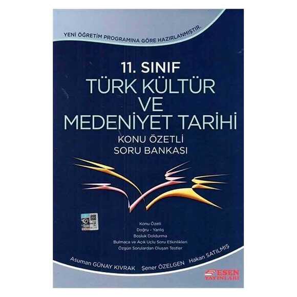 Esen 11. Sınıf Türk Kültür ve Medeniyeti Konu Özetli Soru Bankası