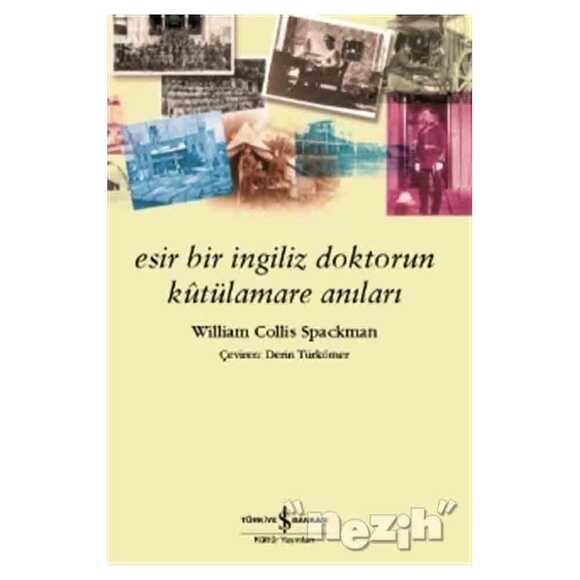 Esir Bir İngiliz Doktorun Kutülamare Anıları