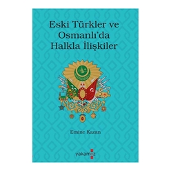 Eski Türkler ve Osmanlı’da Halkla İlişkiler - Thumbnail