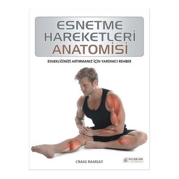 Esnetme Hareketleri Anatomisi
