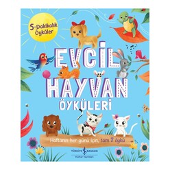 İş Bankası Kültür Yayınları - Evcil Hayvan Öyküleri - 5 Dakikalık Öyküler