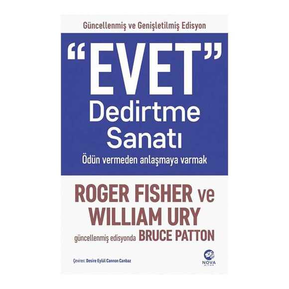 Evet Dedirtme Sanatı: Ödün Vermeden Anlaşmaya Varmak - Güncellenmiş ve Genişletilmiş Edisyon