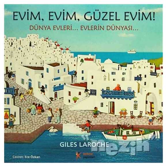 Evim, Evim, Güzel Evim!