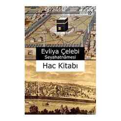 Yeditepe Yayınevi - Evliya Çelebi Seyahatnamesi Hac
