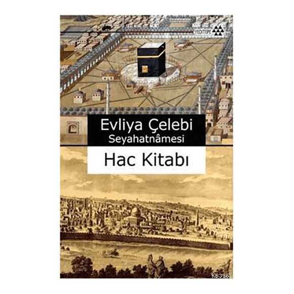 Evliya Çelebi Seyahatnamesi Hac