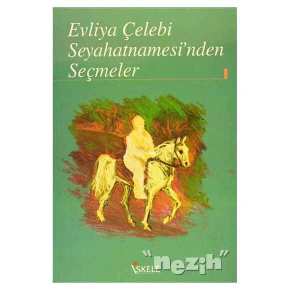 Evliya Çelebi Seyahatnamesi’nden Seçmeler