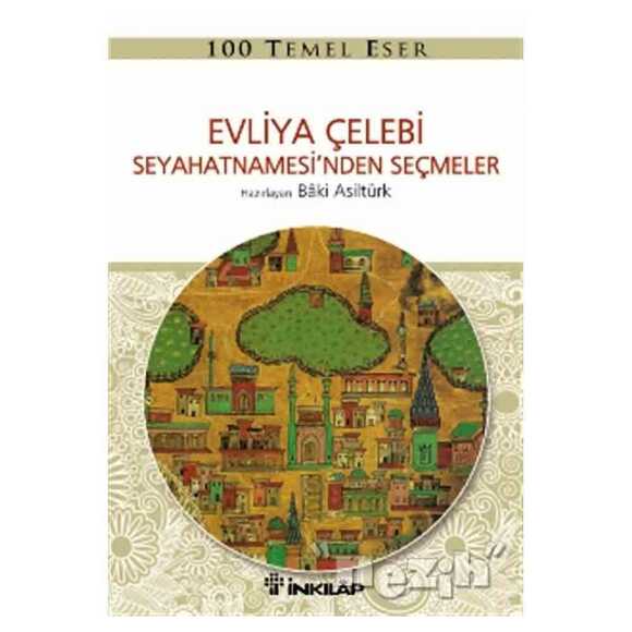 Evliya Çelebi Seyahetnamesi’nden Seçmeler