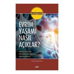Say Yayınları - Evrim Yaşamı Nasıl Açıklar?