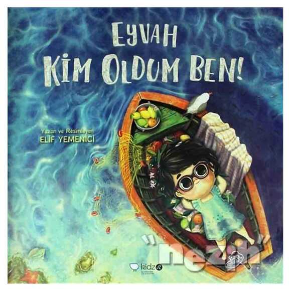 Eyvah Kim Oldum Ben!