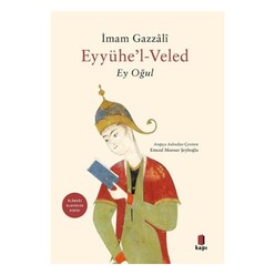 Kapı Yayınları - Eyyühe’l-Veled 