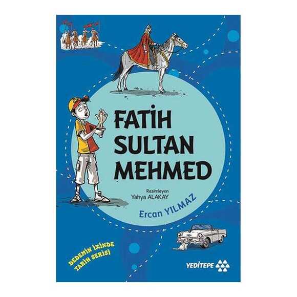 Fatih Sultan Mehmed - Dedemin İzinde Tarih Serisi