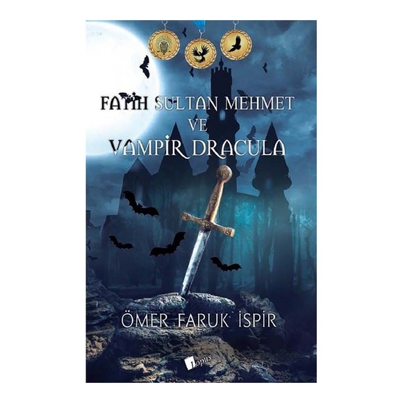 Fatih Sultan Mehmet ve Vampir Dracula