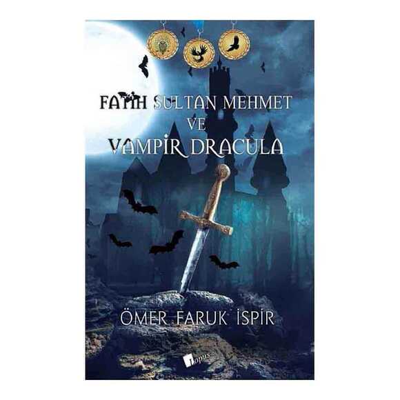 Fatih Sultan Mehmet ve Vampir Dracula