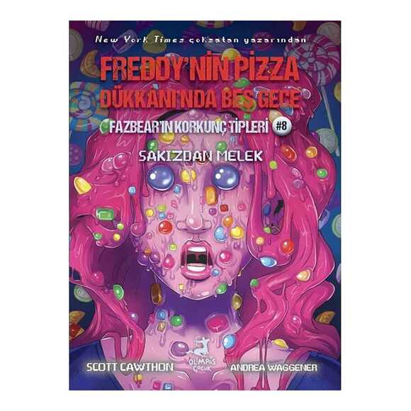 Fazbear’ın Korkunç Tipleri 8 - Freddy’nin Pizza Dükkanı’nda Beş Gece - Sakızdan Melek