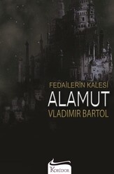 Koridor Yayıncılık - Fedailerin Kalesi: Alamut - Bez Ciltli