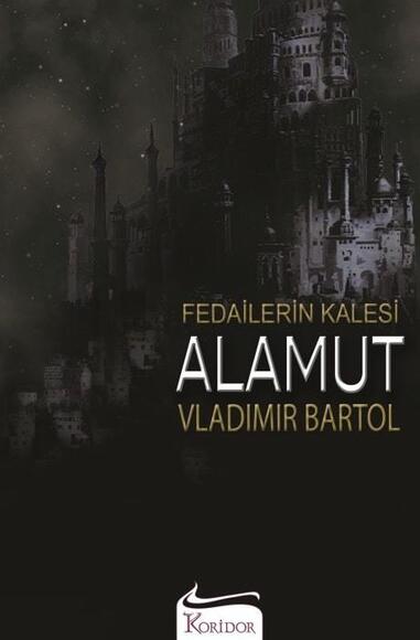  Fedailerin Kalesi: Alamut - Bez Ciltli