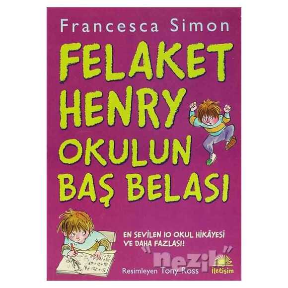Felaket Henry Okulun Baş Belası