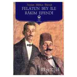 Felatun Bey ile Rakım Efendi - Thumbnail