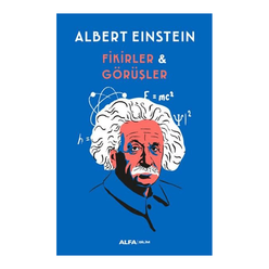 Fikirler ve Görüşler Albert Einstein - Thumbnail