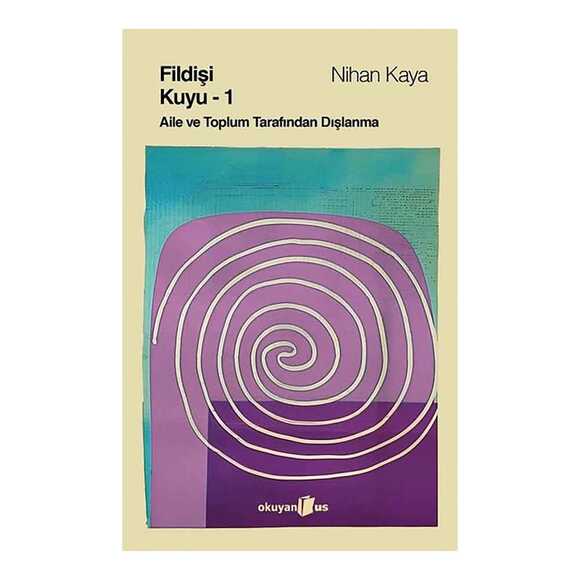 Fildişi Kuyu 1 - Aile ve Toplum Tarafından Dışlanma