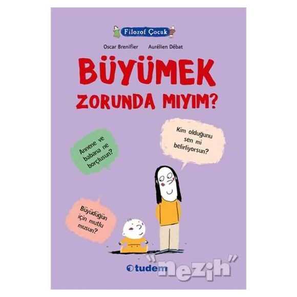 Filozof Çocuk : Büyümek Zorunda mıyım?