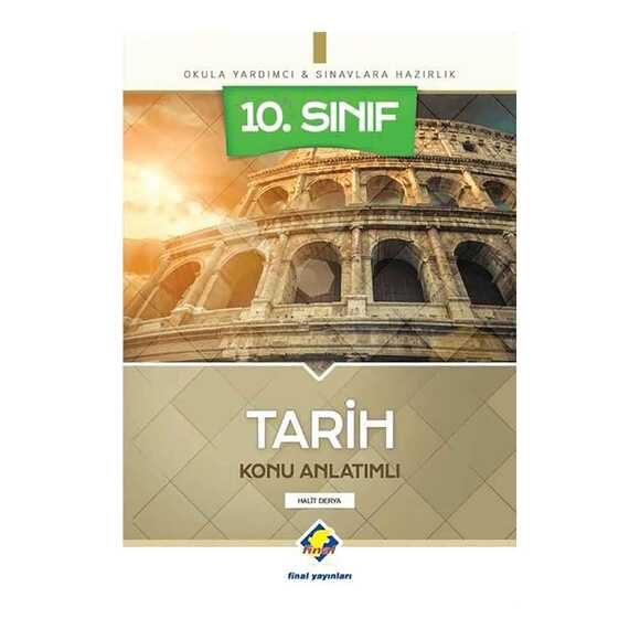 Final 10. Sınıf Tarih Konu Anlatımlı