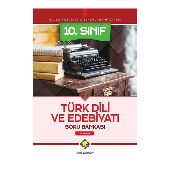 Final 10. Sınıf Türk Dili Ve Edebiyatı Soru Bankası