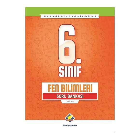 Final 6. Sınıf Fen Bilimleri Soru Bankası