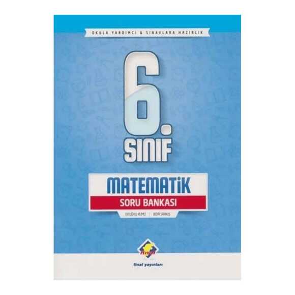 Final 6. Sınıf Matematik Soru Bankası