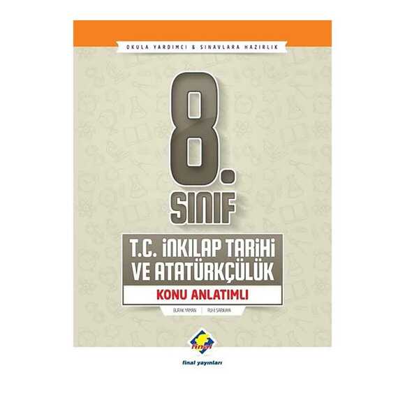 Final 8. Sınıf T.C. İnkılap Tarihi Konu Anlatımlı