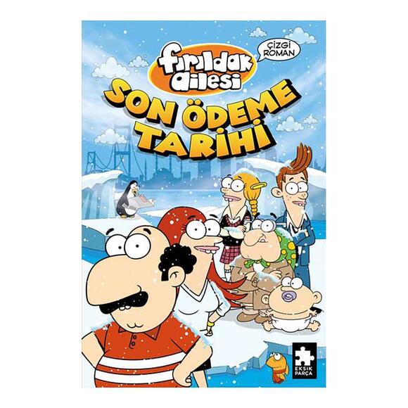 Fırıldak Ailesi - Son Ödeme Tarihi