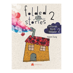 Folded Little Stories 2 - Katlamalı Küçük Hikayeler 2 - Thumbnail