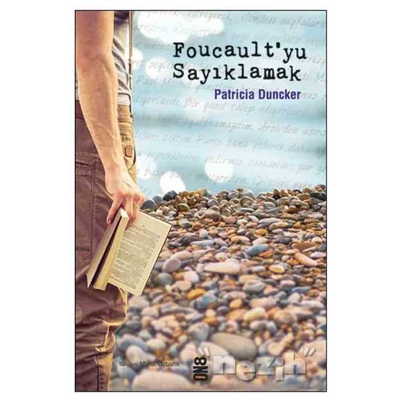 Foucault’yu Sayıklamak