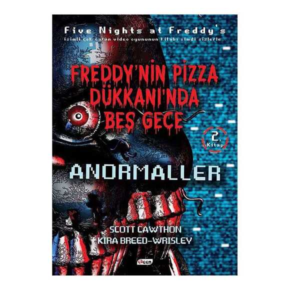 Freedy’nin Pizza Dükkanında Beş Gece - Anormaller