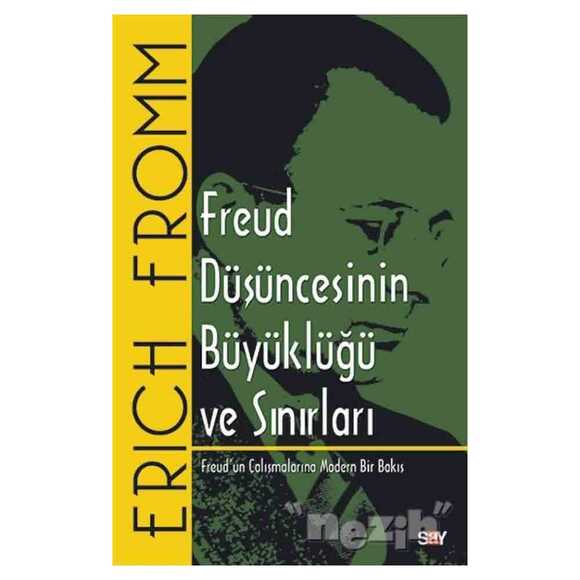Freud Düşüncesinin Büyüklüğü ve Sınırları