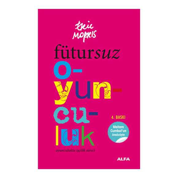 Fütursuz Oyunculuk