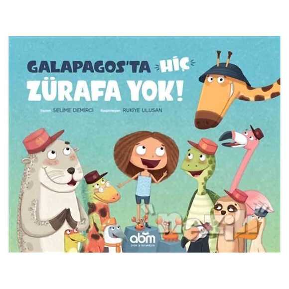 Galapagos’ta Hiç Zürafa Yok!