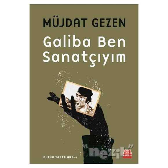 Galiba Ben Sanatçıyım
