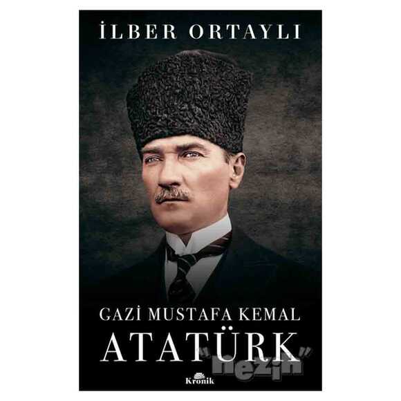 Gazi Mustafa Kemal Atatürk