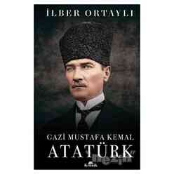 Gazi Mustafa Kemal Atatürk (Ciltli) - Thumbnail
